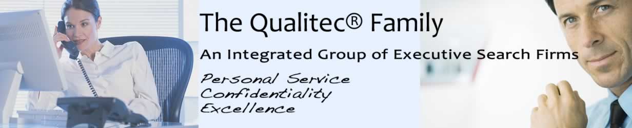 Qualitec® Family of Companies | 281-597-0097 | A Family of Independently Owned Recruitment Companies | Energy Recruiters | Healthcare Recruiters | Finance & Economics Recruiters | Accounting & Tax Recruiters | Coatings & Optics Recruiters | Engineering Recruiters | Chemical Engineers Recruiters | Petroleum Engineers Recruiters | Geologists Recruiters | Upstream Engineers Recruiters | Downstream Engineers Recruiters